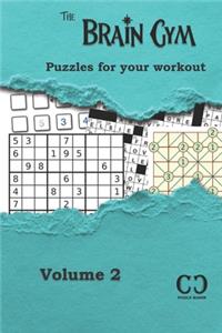 Brain Gym - Volume 2: Puzzles for your workout
