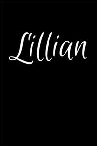 Lillian: Notebook Journal for Women or Girl with the name Lillian - Beautiful Elegant Bold & Personalized Gift - Perfect for Leaving Coworker Boss Teacher Da