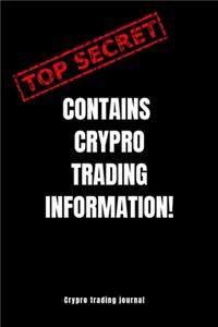 Top secret contains crypto trading information! crypto trading journal