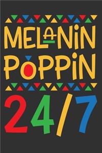 Melanin Poppin 24/7