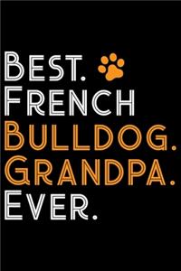 Best French Bulldog Grandpa Ever