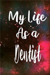 My Life as a Dentist