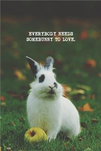 EVERYBODY NEEDS SOME BUNNY Notebook, Pet Collection