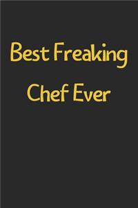Best Freaking Chef Ever