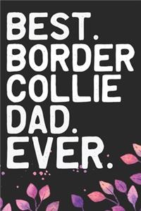 Best Border Collie Dad Ever