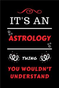 It's An Astrology You Wouldn't Understand