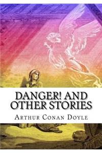 Danger! and Other Stories