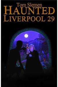 Haunted Liverpool 29