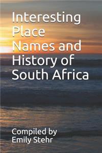 Interesting Place Names and History of South Africa