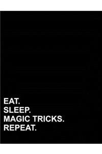 Eat Sleep Magic Tricks Repeat