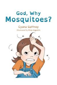 God, Why Mosquitoes?