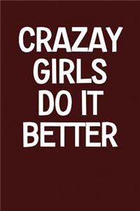Crazay Girls Do It Better