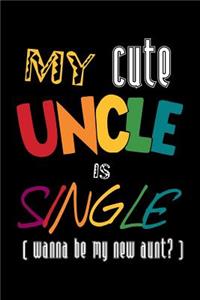 My Cute Uncle Is Single [wanna Be My New Aunt?]