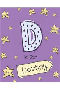 D is for Destiny