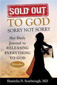 Sold Out to God, Sorry Not Sorry