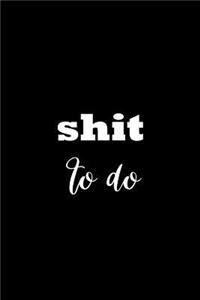 2019 Weekly Planner Funny Saying Shit To Do 134 Pages