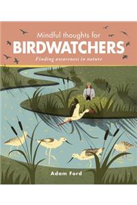 Mindful Thoughts for Birdwatchers