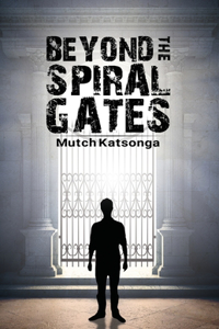 Beyond the Spiral Gates