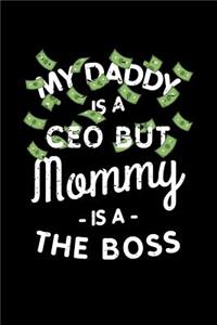 My Daddy Is a CEO But Mommy Is a Boss