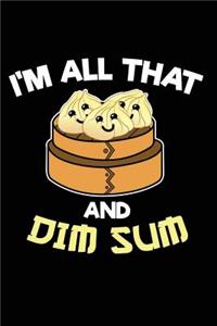 I'm All That and Dim Sum