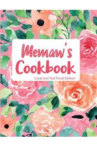 Memaw's Cookbook Coral and Teal Floral Edition