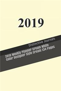 2019 Weekly Planner Cream White Color Designer Style Cream 134 Pages