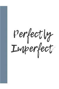Perfectly Imperfect