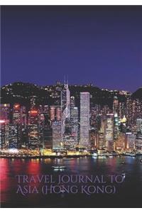 Travel Journal to Asia (Hong Kong)