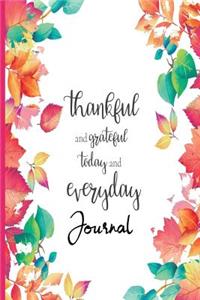 Thankful and Grateful Today and Everyday Journal