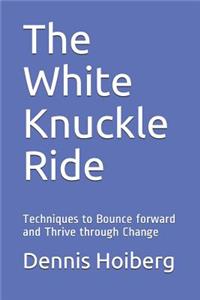 The White Knuckle Ride