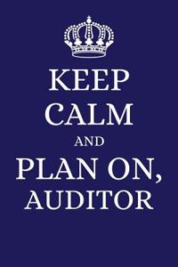 Keep Calm and Plan on Auditor