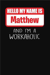 Hello My Name Is Matthew