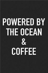 Powered by the Ocean and Coffee