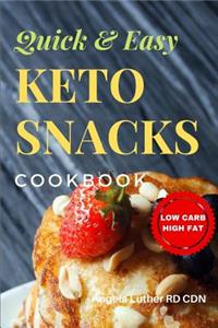 Quick & Easy Keto Snacks Cookbook
