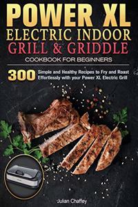 Power XL Electric Indoor Grill and Griddle Cookbook for Beginners