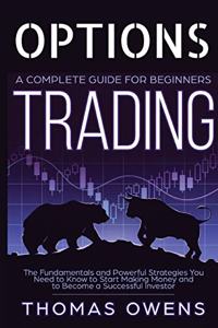 OPTIONS TRADING - A Complete Guide for Beginners
