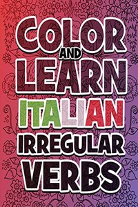 Color AND LEARN ITALIAN Irregular Verbs - ALL You Need is Verbs