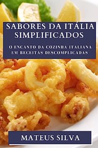 Sabores da Itália Simplificados