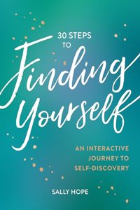 30 Steps to Finding Yourself