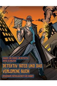 Druckbare Rätselbücher für Kinder (Detektiv Yates und das verlorene Buch)