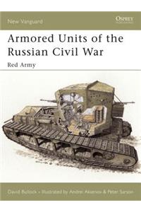 Armored Units of the Russian Civil War