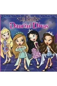 Bratz: Lil Bratz: Dancin Divas