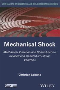 Mechanical Vibration and Shock Analysis, Mechanical Shock