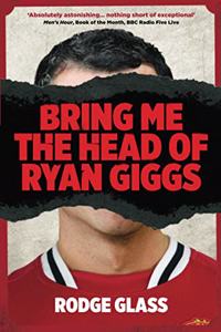 Bring Me the Head of Ryan Giggs