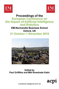 ECIAIR 2019 - Proceedings of European Conference on the Impact of Artificial Intelligence and Robotics