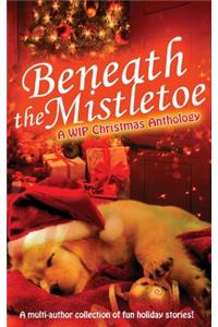 Beneath the Mistletoe