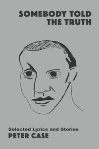 Somebody Told the Truth