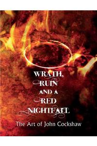 Wrath, Ruin and a Red Nightfall