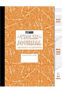 Violin Journal and Creativity Kickstarter (Orange): Violin Journal, Violin students, Staff Paper, Manuscript Paper, Notebook Paper For Notes Lyrics ... Music Method (8.5×11) (80 pages): Volume 2