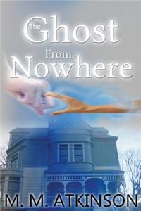 The Ghost from Nowhere